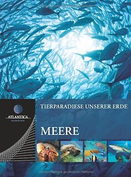 Atlantica Tierparadiese unserer Erde / Meere