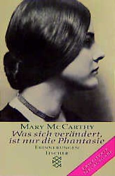 Was sich verändert, ist nur die Phantasie. Erinnerungen