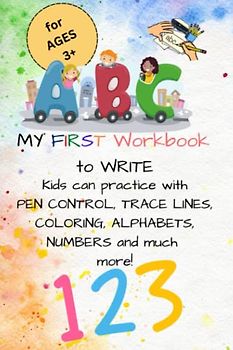 Learn To Write Workbook: Kids can practice with Pen Control, Trace Lines, Alphabets, Numbers, Shapes, Coloring and much more!