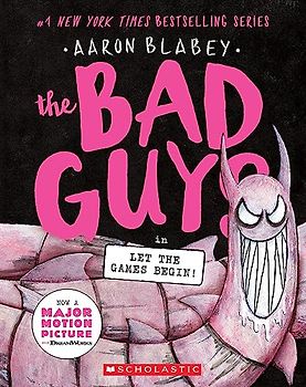 The Bad Guys in Let the Games Begin! (The Bad Guys, 17)