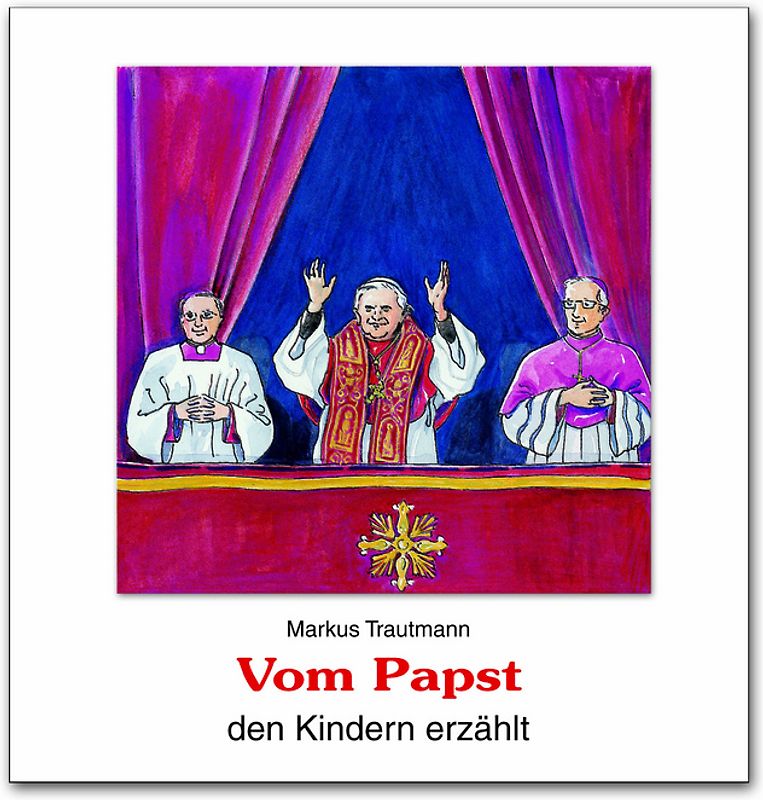 Vom Papst den Kindern erzählt