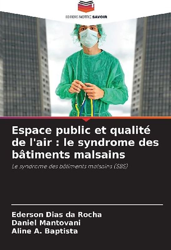 Espace public et qualité de l'air : le syndrome des bâtiments malsains