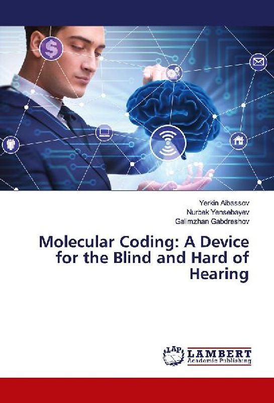 Molecular Coding: A Device for the Blind and Hard of Hearing