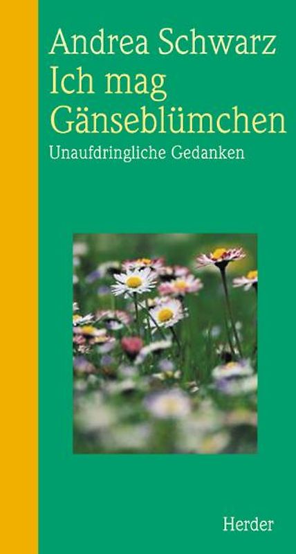 Ich mag Gänseblümchen
