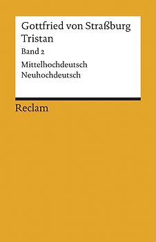 Tristan. Band 2: Text. Mittelhochdeutsch/Neuhochdeutsch