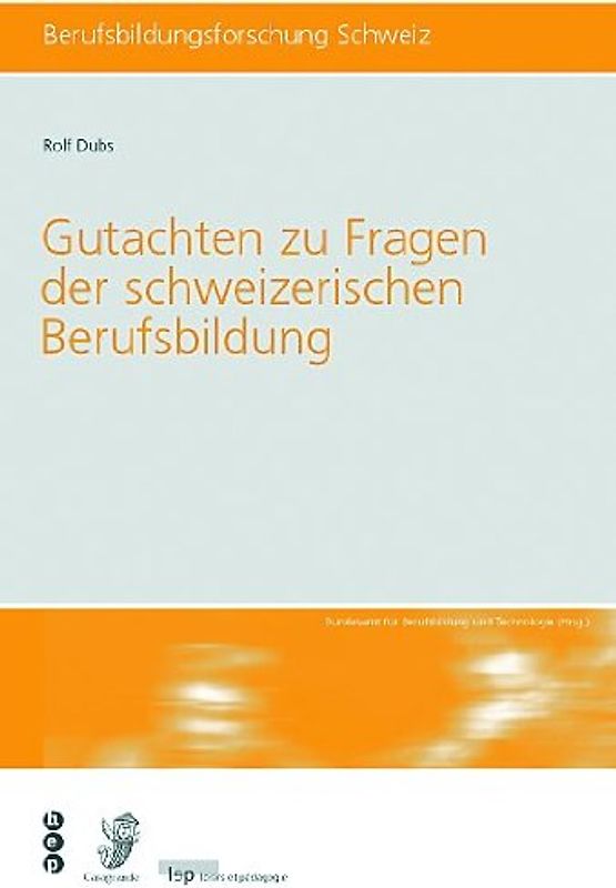 Gutachten zu Fragen der schweizerischen Berufsbildung