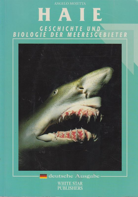 Haie: Geschichte und Biologie der Meeresgebieter - Angelo Mojetta [Taschenbuch]