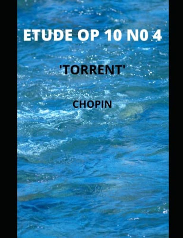 Chopin Etude Op. 10, no. 4 in C sharp minor (Torrent) sheet music score