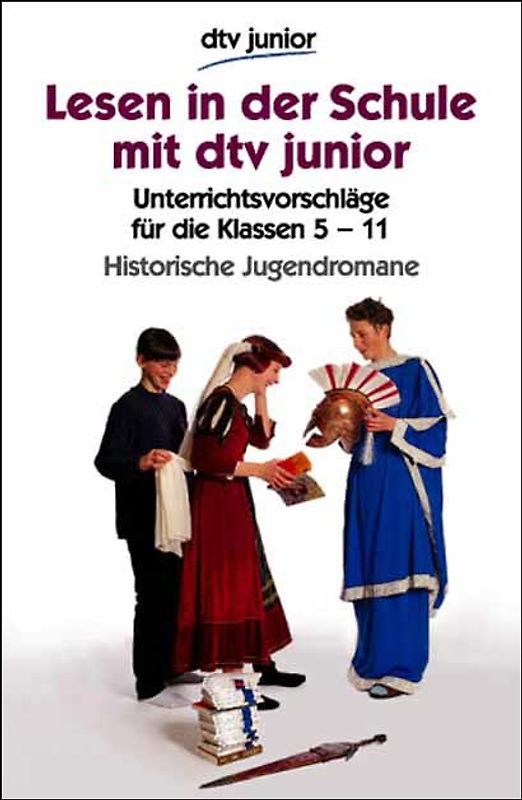 Lesen in der Schule - Historische Jugendromane