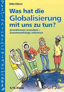 Was hat die Globalisierung mit uns zu tun?