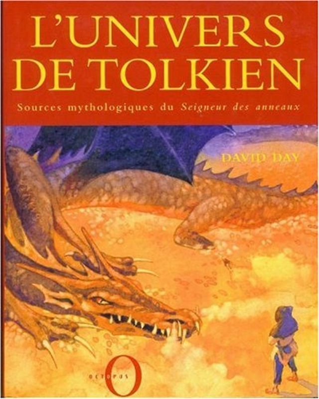L'univers de Tolkien : Sources mythologiques du Seigneur des anneaux - Day, David