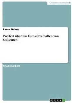 Pre-Test über das Fernsehverhalten von Studenten