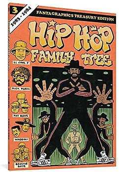 Hip Hop Family Tree - Piskor, Ed