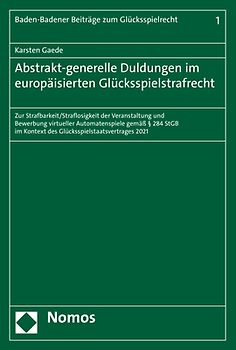 Abstrakt-generelle Duldungen im europäisierten Glücksspielstrafrecht