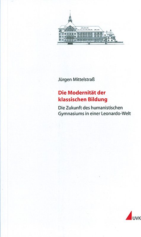 Die Modernität der klassischen Bildung