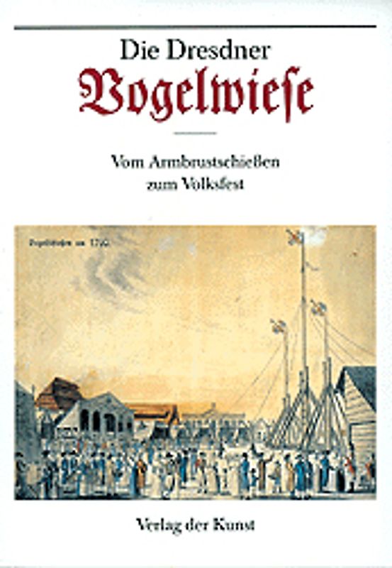 Die Dresdner Vogelwiese