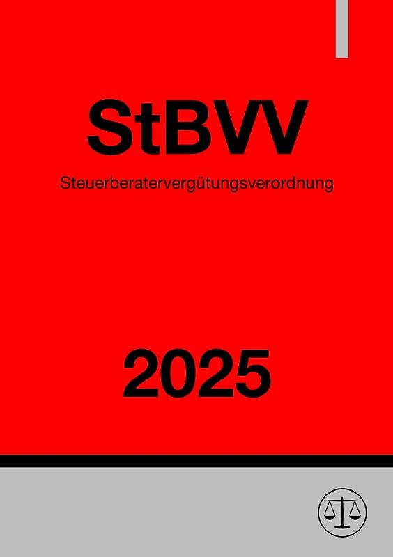 Steuerberatervergütungsverordnung - StBVV 2025