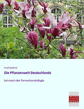 Die Pflanzenwelt Deutschlands