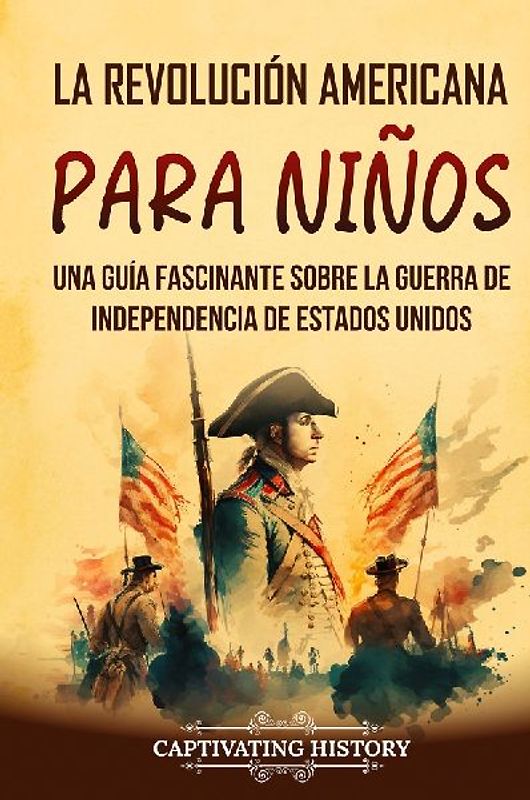 La Revolución americana para niños