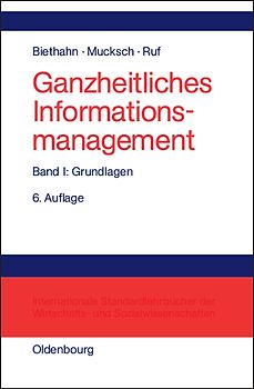 Ganzheitliches Informationsmanagement / Grundlagen