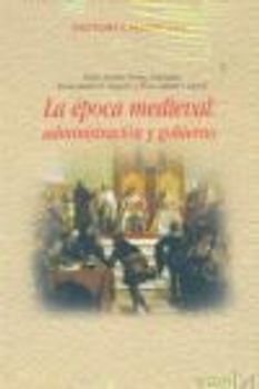 La época medieval : Administración y Gobierno