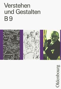 Verstehen und Gestalten. Ausgabe B. Ein Arbeitsbuch für Gymnasien
