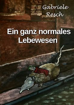 Ein ganz normales Lebewesen