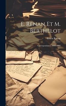 E. Renan Et M. Berthelot