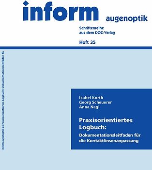 Praxisorientiertes Logbuch: Dokumentationsleitfaden für die Kontaktlinsenanpassung