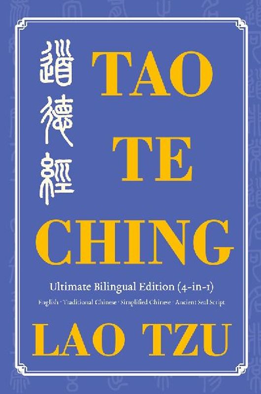 Tao Te Ching Ultimate Bilingual Edition (4-In-1)