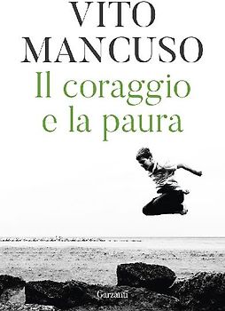 Il coraggio e la paura
