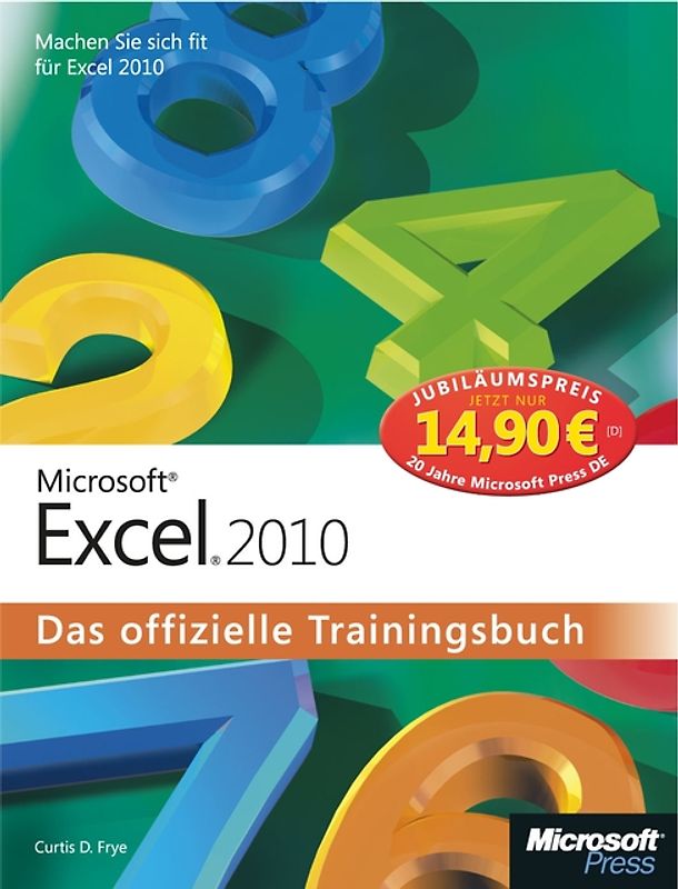 Microsoft Excel 2010 - Das offizielle Trainingsbuch, Jubiläumsausgabe zum Sonderpreis