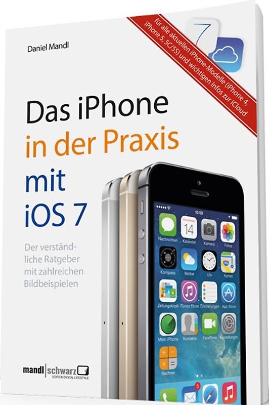 Das iPhone 5 in der Praxis mit iOS 7