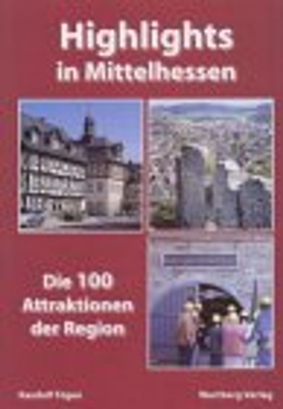 Highlights in Mittelhessen