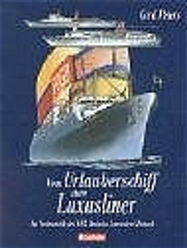 Vom Urlauberschiff zum Luxusliner