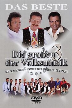 Die grossen 3 der Volksmusik - Das Beste