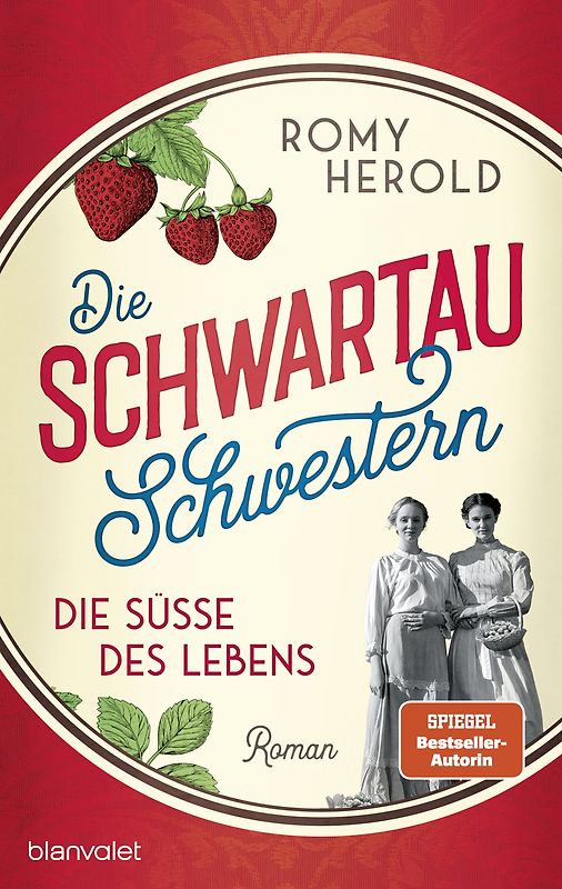 Die Schwartau-Schwestern - Die Süße des Lebens