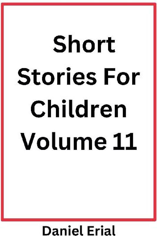 Short Stories For Children Volume 11