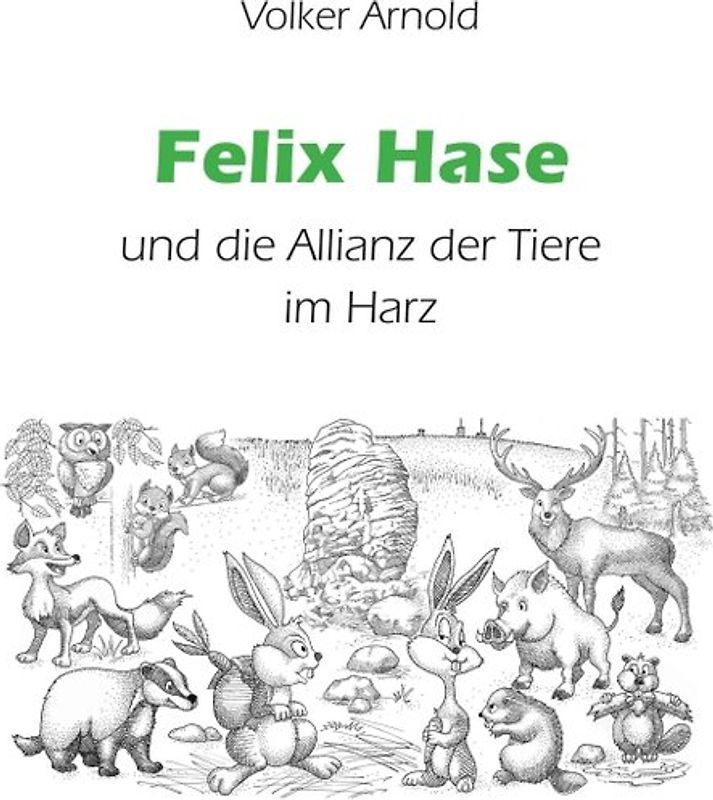 Felix Hase und die Allianz der Tiere im Harz