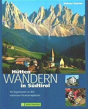 Hüttenwandern in Südtirol