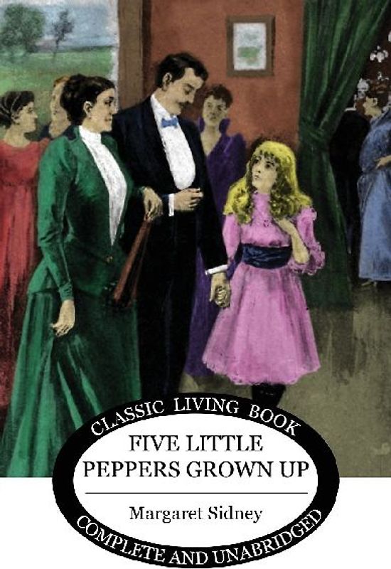 Five Little Peppers Grown Up