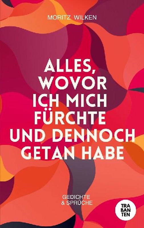 Alles, wovor ich mich fürchte und dennoch getan habe