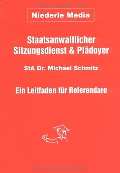 Staatsanwaltlicher Sitzungsdienst & Plädoyer