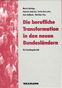 Die berufliche Transformation in den neuen Bundesländern