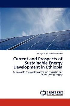 Current and Prospects of Sustainable Energy Development in Ethiopia