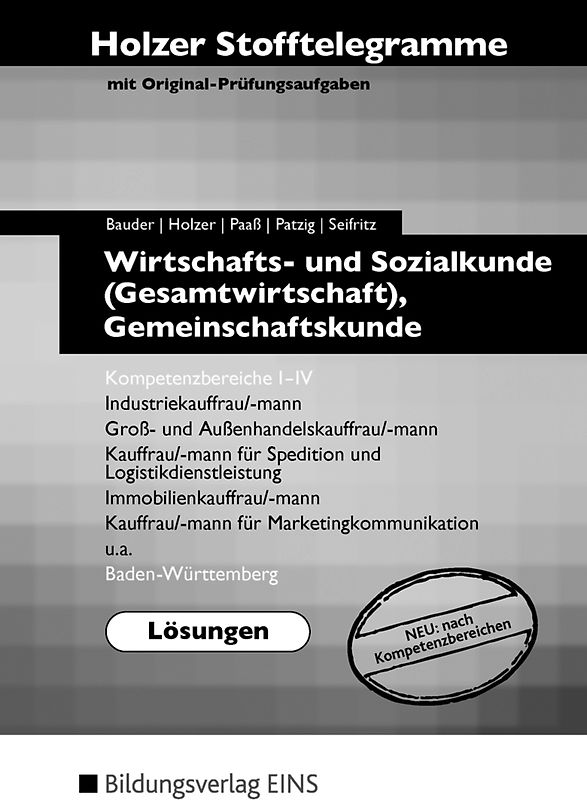 Holzer Stofftelegramme Baden-Württemberg / Holzer Stofftelegramme Baden-Württemberg - Wirtschafts- und Sozialkunde (Gesamtwirtschaft), Gemeinschaftskunde