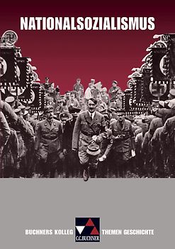Buchners Kolleg. Themen Geschichte / Nationalsozialismus