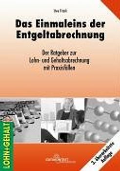 Das Einmaleins der Entgeltabrechnung