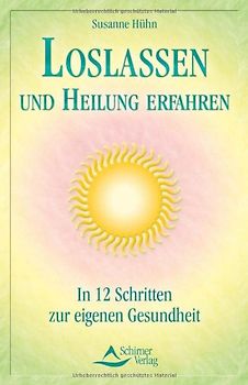 Loslassen und Heilung erfahren