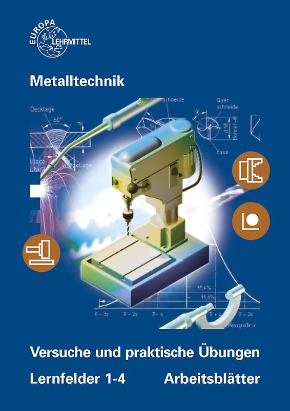 Versuche und praktische Übungen Lernfelder 1-4 Arbeitsblätter